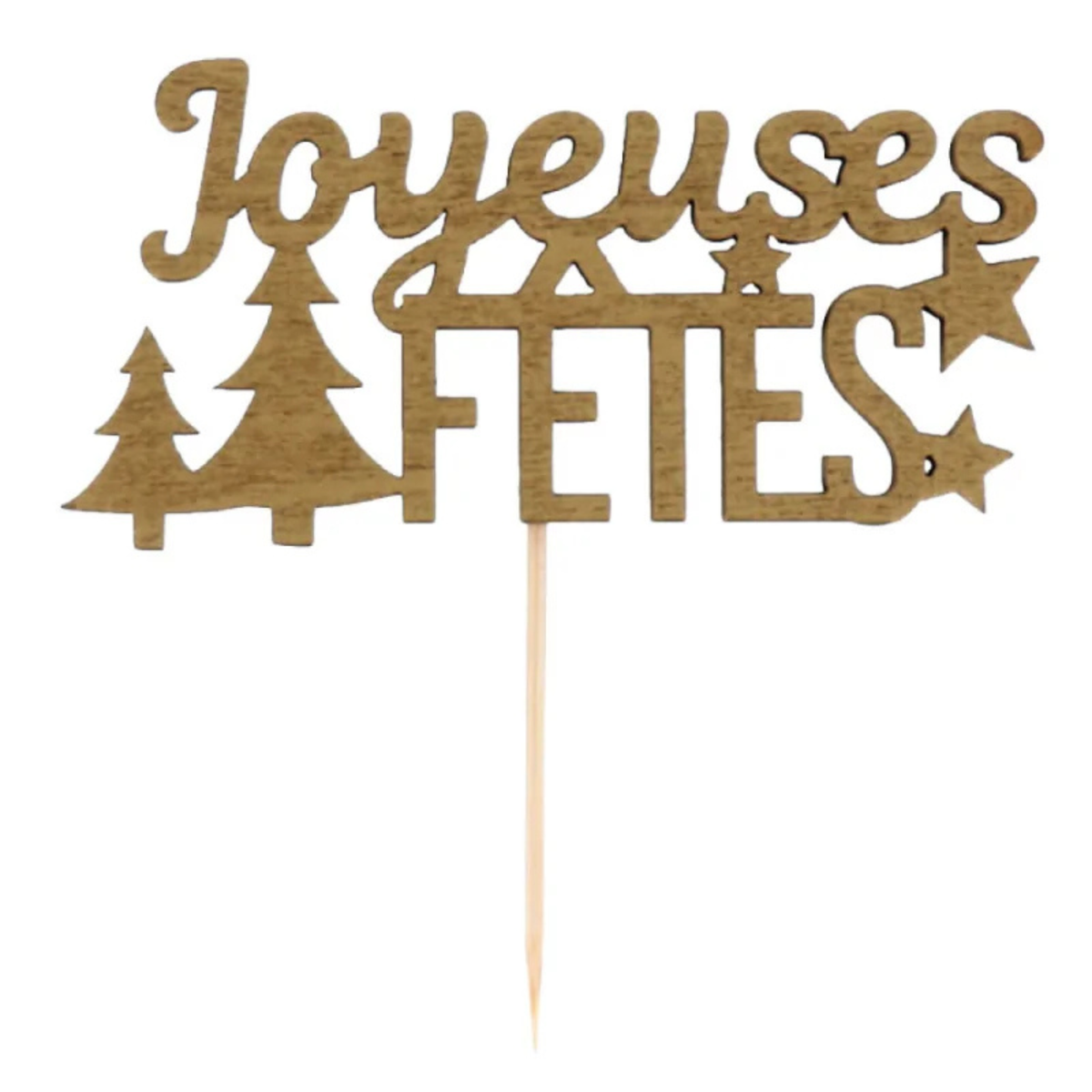 Décor à piquer Joyeuses Fêtes doré PatisDécor, avec inscription festive, sapins et étoiles, monté sur une pique en bois.