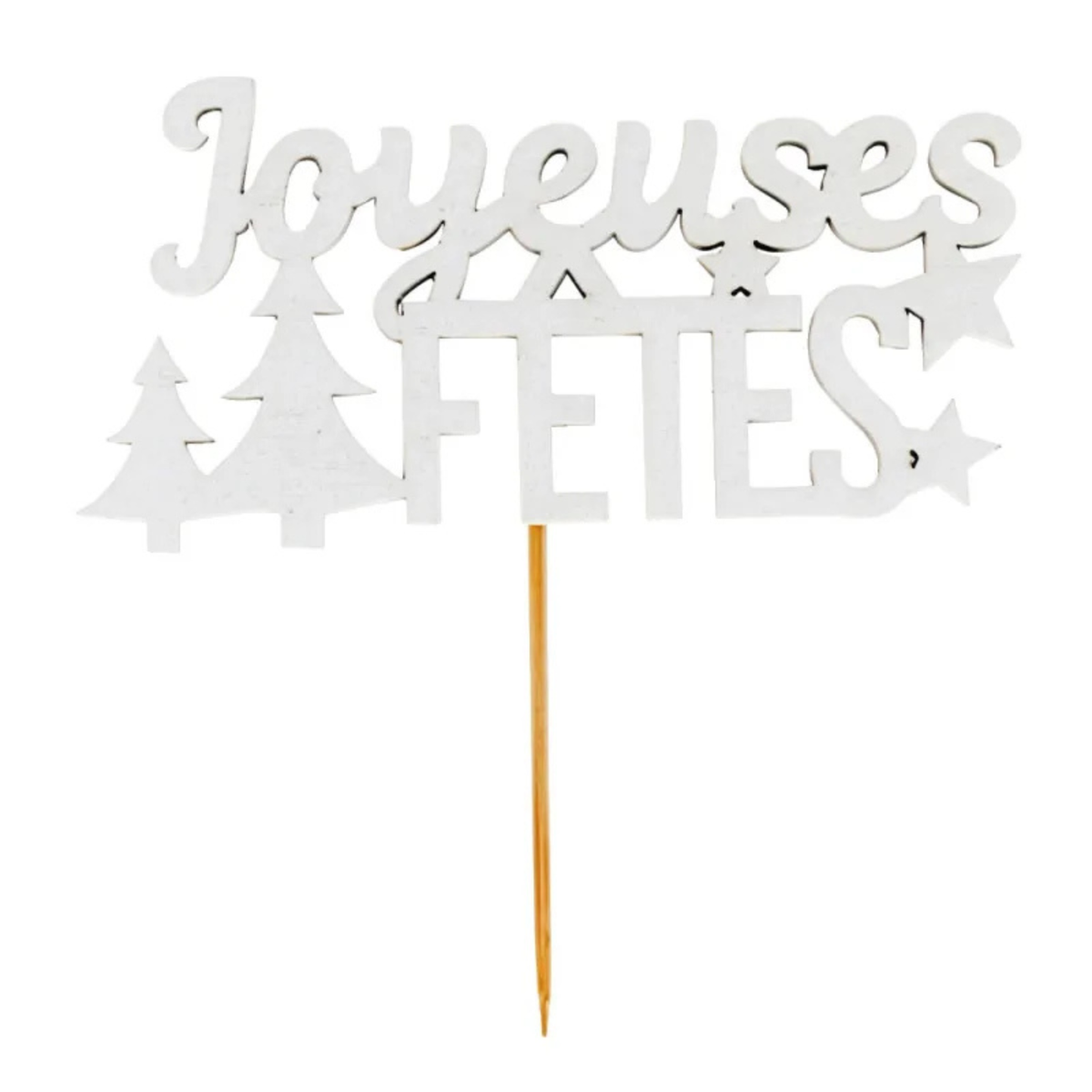 Décor sur pique blanc « Joyeuses Fêtes » Patis'Décor, orné de sapins et d'étoiles, avec tige en bois pour décorer les bûches et gâteaux de Noël.
